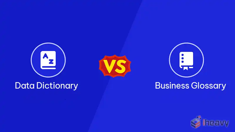 Business Glossary vs Data Dictionary