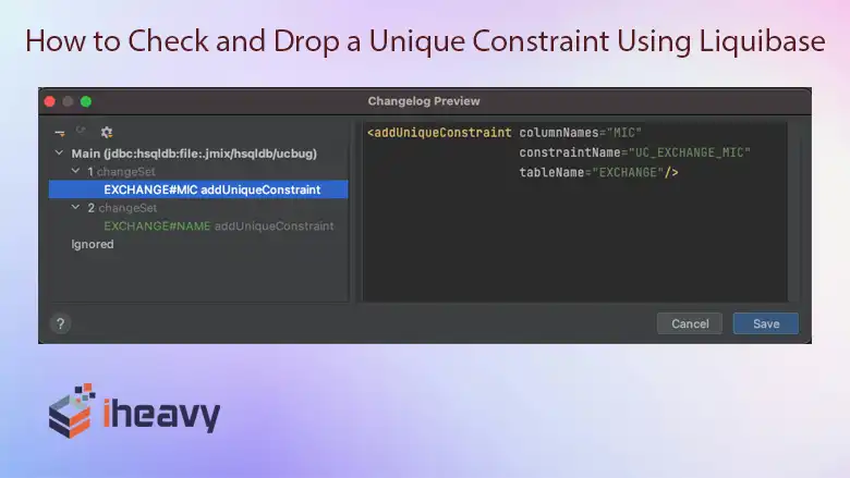 How to Check and Drop a Unique Constraint Using Liquibase