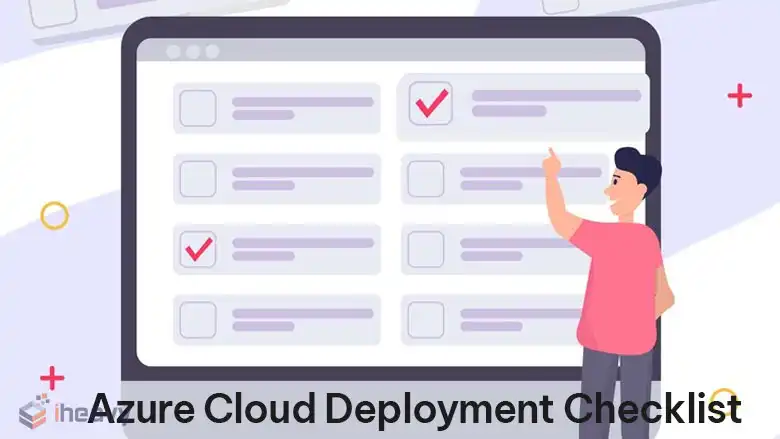 Azure Cloud Deployment Checklist